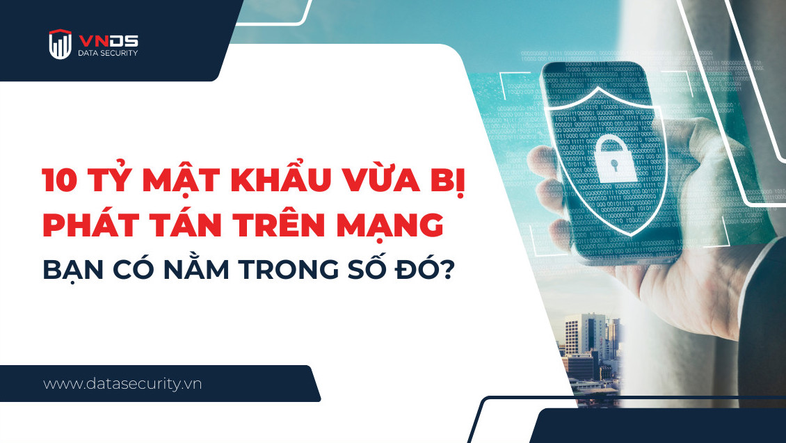 10 tỷ mật khẩu vừa bị phát tán trên mạng, bạn có nằm trong số đó?