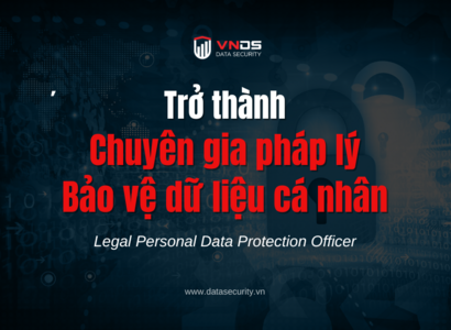 Chính thức mở đăng ký Chương trình đào tạo "Chuyên gia pháp lý bảo vệ dữ liệu cá nhân"